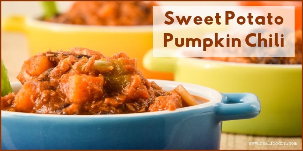 Sweet Potato Pumpkin Chili | Real Food RN