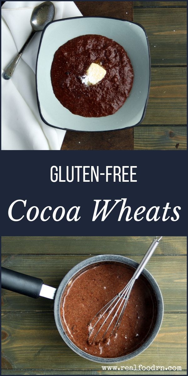 Gluten-Free Cocoa Wheats | Real Food RN